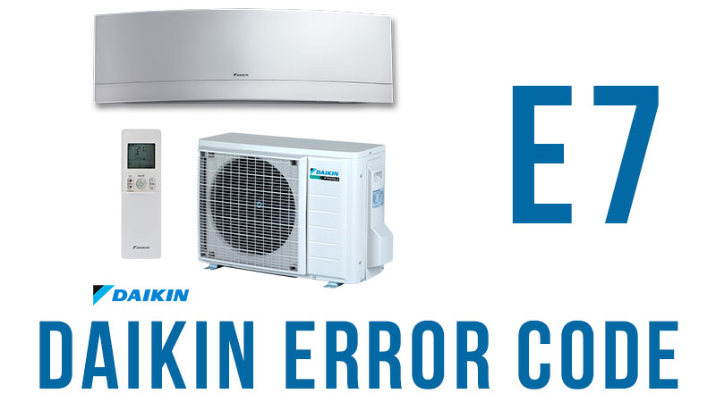 daikin-error-code-e7-heat-pump-troubleshooting